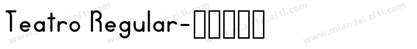 Teatro Regular字体转换